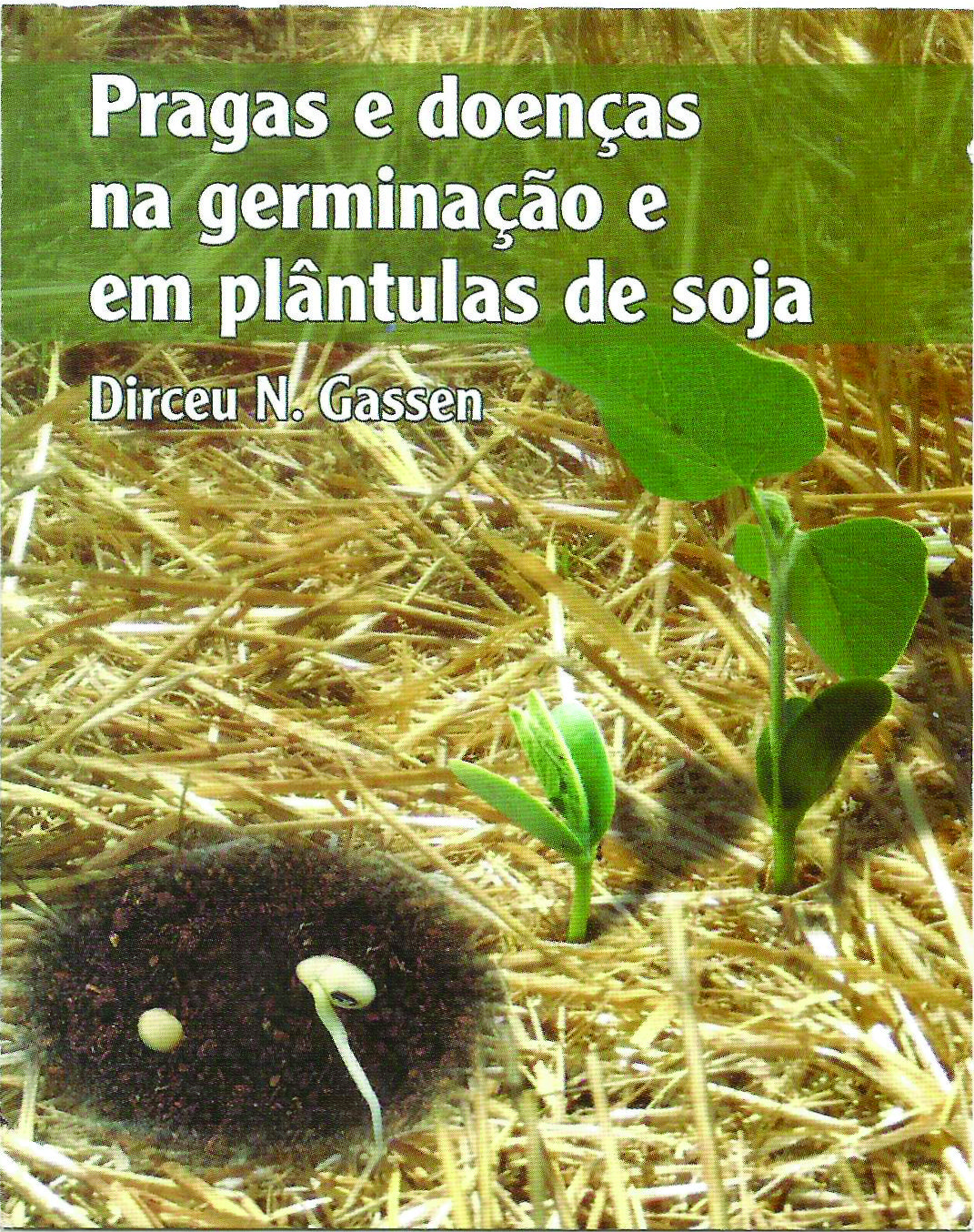 Pragas e doenças na germinação e em plantulas de soja